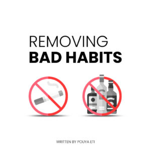 8 Steps To Remove Bad Habits by pouya eti
